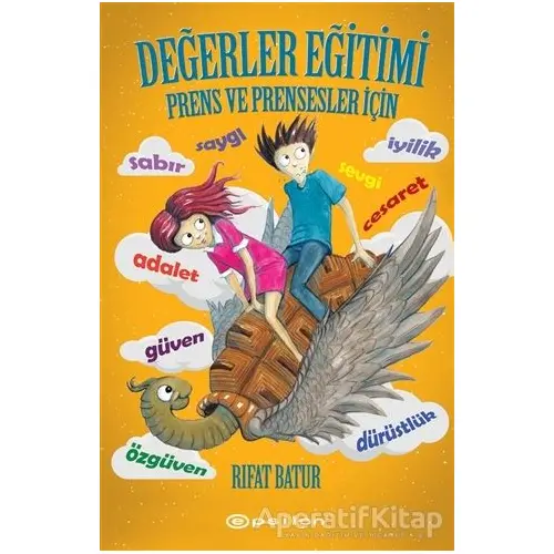 Değerler Eğitimi - Prens ve Prensesler İçin - Rıfat Batur - Epsilon Yayınevi