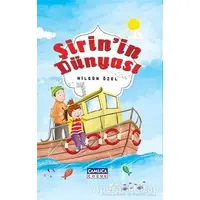 Şirin’in Dünyası - Nilgün Özel - Çamlıca Çocuk Yayınları