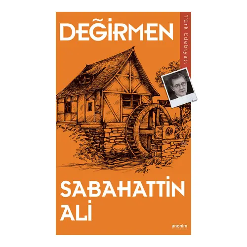 Değirmen - Sabahattin Ali - Anonim Yayıncılık