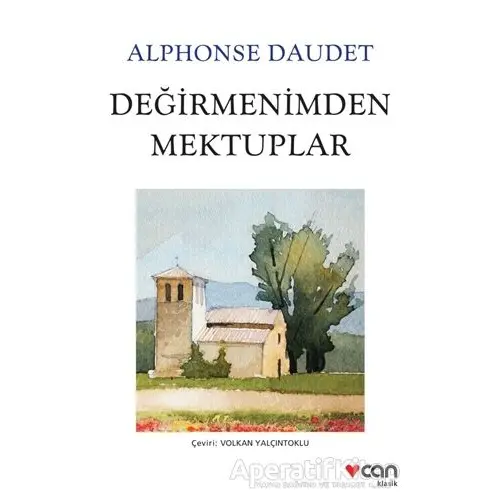 Değirmenimden Mektuplar - Alphonse Daudet - Can Yayınları