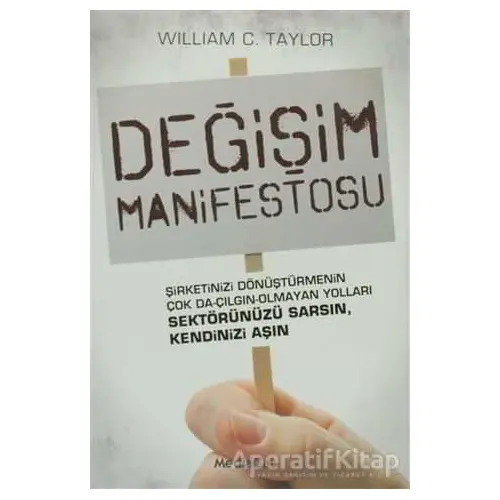 Değişim Manifestosu - William C.Taylor - MediaCat Kitapları