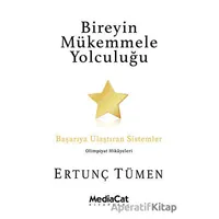 Bireyin Mükemmele Yolculuğu - Ertunç Tümen - MediaCat Kitapları