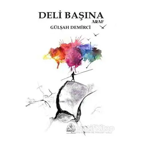 Deli Başına Araf - Gülşah Demirci - Kağıt Yayınevi