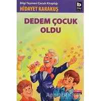 Dedem Çocuk Oldu - Hidayet Karakuş - Bilgi Yayınevi