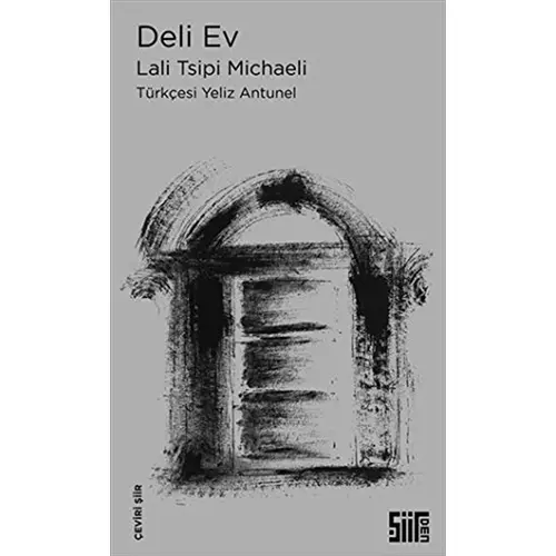 Deli Ev - Lali Tsipi Michaeli - Şiirden Yayıncılık