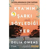 Kyanın Şarkı Söylediği Yer - Delia Owens - Salon Yayınları