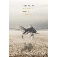 Cesurlara Davet - Dorothee Elmiger - Delidolu