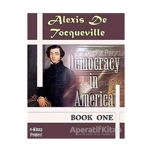 Democracy in America - Book One - Alexis de Tocqueville - Gece Kitaplığı