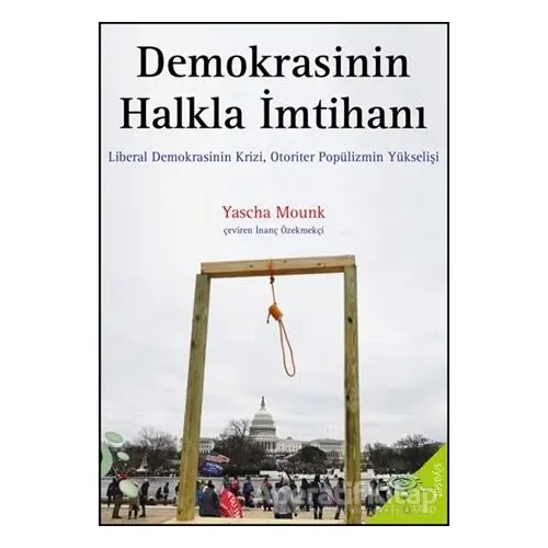 Demokrasinin Halkla İmtihanı - Yascha Mounk - h2o Kitap