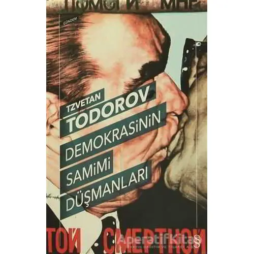 Demokrasinin Samimi Düşmanları - Tzvetan Todorov - Everest Yayınları