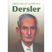 Abdülmecid Nursi’den Dersler - Abdülmecid Nursi - Nesil Yayınları