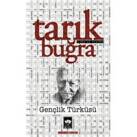 Gençlik Türküsü - Tarık Buğra - Ötüken Neşriyat