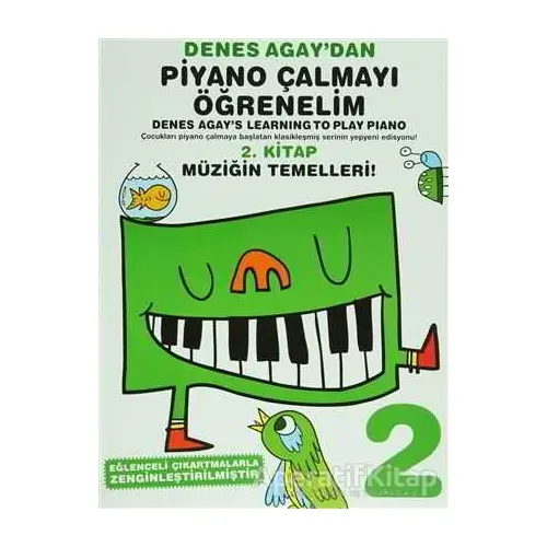 Denes Agaydan Piyano Çalmayı Öğrenelim 2 - Denes Agay - Porte Müzik Eğitim Merkezi