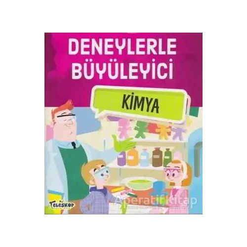 Deneylerle Büyüleyici Kimya - Tatjana Mihajilov-Krstev - Teleskop Popüler Bilim