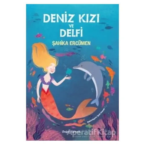 Deniz Kızı ve Delfi - Şahika Ercümen - Doğan Egmont Yayıncılık