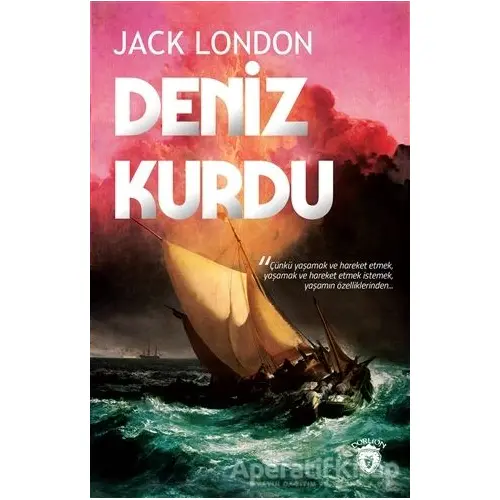 Deniz Kurdu - Jack London - Dorlion Yayınları