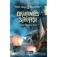 Okyanus Savaşı - Fener Adası Maceraları - Zümrüt Tanrıöven Yazıcı - Genç Hayat