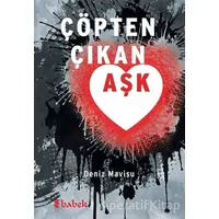 Çöpten Çıkan Aşk - Deniz Mavisu - Babek Yayınları