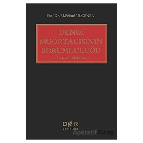 Deniz Sigortacısının Sorumluluğu - M. Fehmi Ülgener - Der Yayınları