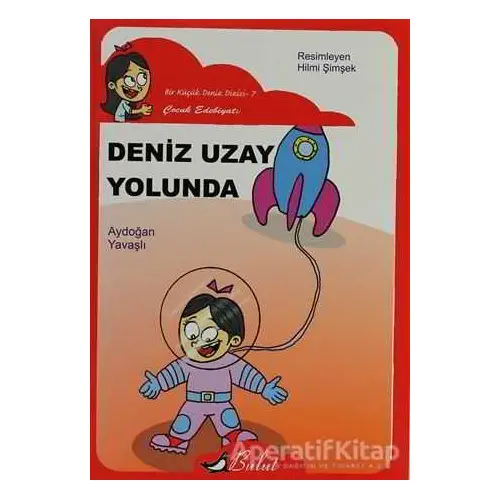 Deniz Uzay Yolunda - Aydoğan Yavaşlı - Bulut Yayınları