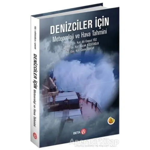 Denizciler için Meteoroloji ve Hava Tahmini - Burak Köseoğlu - Beta Yayınevi