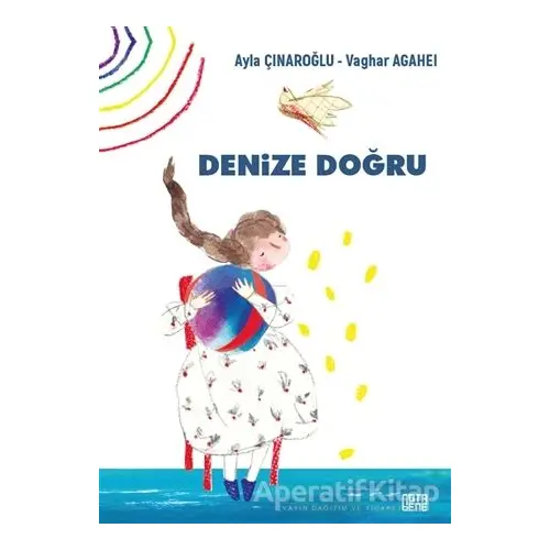 Denize Doğru - Ayla Çınaroğlu - Nota Bene Yayınları