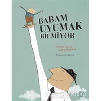 Babam Uyumak Bilmiyor - Coralie Saudo - Uçanbalık Yayıncılık