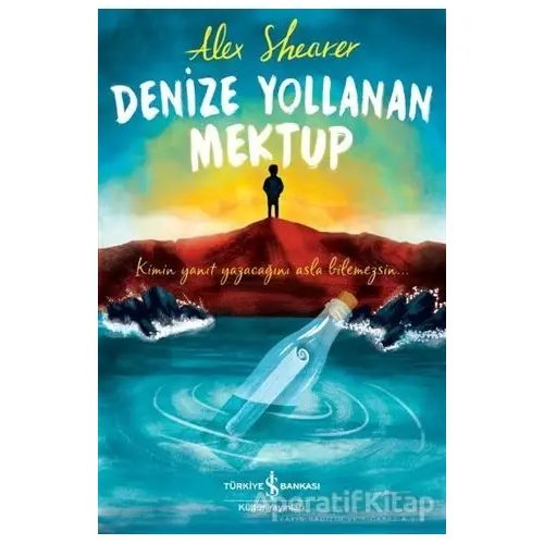 Denize Yollanan Mektup - Alex Shearer - İş Bankası Kültür Yayınları