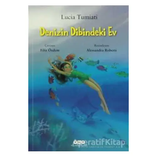 Denizin Dibindeki Ev - Lucia Tumiati - Yapı Kredi Yayınları