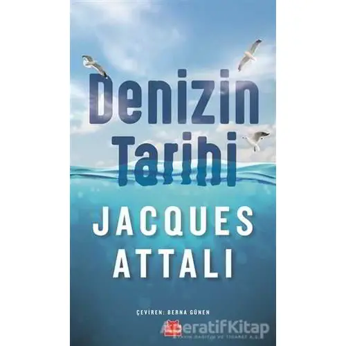 Denizin Tarihi - Jacques Attali - Kırmızı Kedi Yayınevi