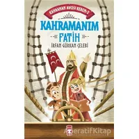 Kahramanım Fatih - Kahraman Avcısı Kerem 2 - İrfan Gürkan Çelebi - Genç Timaş