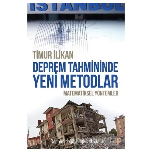 Deprem Tahmininde Yeni Metodlar - Timur İlikan - Cinius Yayınları