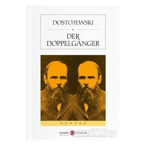 Der Doppelganger - Fyodor Mihayloviç Dostoyevski - Karbon Kitaplar