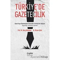 Türkiye’de Gazetecilik - Barış Bulunmaz - Der Yayınları