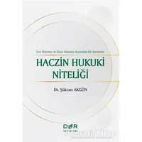 Haczin Hukuki Niteliği - Şükran Akgün - Der Yayınları