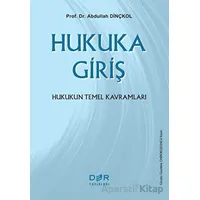 Hukuka Giriş - Abdullah Dinçkol - Der Yayınları