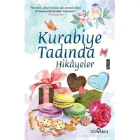 Kurabiye Tadında Hikayeler - Akif Bayrak - Yediveren Yayınları