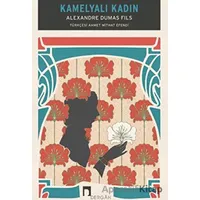 Kamelyalı Kadın - Alexandre Dumas Fils - Dergah Yayınları