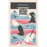 Müşahedat - Ahmet Mithat Efendi - Dergah Yayınları