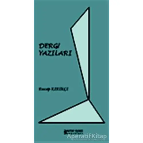 Dergi Yazıları - Recep Kırıkçı - Kutup Yıldızı Yayınları