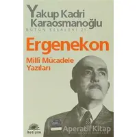 Ergenekon - Yakup Kadri Karaosmanoğlu - İletişim Yayınevi