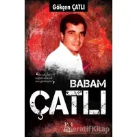 Babam Çatlı - Gökçen Çatlı - Panama Yayıncılık