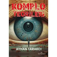 Komplo Teorileri - Ayhan Tarakcı - Yediveren Yayınları