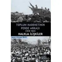 Toplum Hareketinin Perde Arkası (1918-1922) Halkla İlişkiler - Sezai Kürşat Ökte - Derin Yayınları