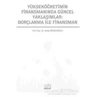 Yükseköğretimin Finansmanında Güncel Yaklaşımlar: Borçlanma İle Finansman