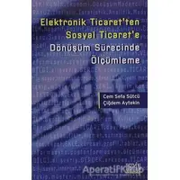 Elektronik Ticaret’ten Sosyal Ticaret’e Dönüşüm Sürecinde Ölçümleme