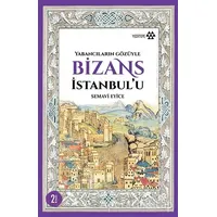 Bizans İstanbulu - Semavi Eyice - Yeditepe Yayınevi