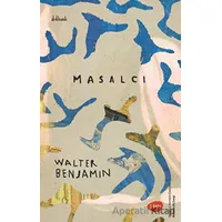 Masalcı - Walter Benjamin - Othello Yayıncılık