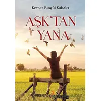 Aşktan Yana - Kevser Bingül Kabalcı - Cinius Yayınları