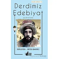 Derdimiz Edebiyat 6 - Seyahatname - Beyza Bakırcı - BB Kitap